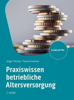 Praxiswissen Betriebliche Altersversorgung - Thüsing, Gregor;Granetzny, Thomas