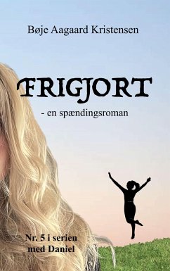 Frigjort - Kristensen, Bøje Aagaard