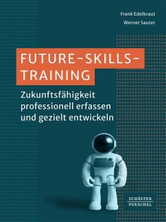 Future-Skills-Training - Edelkraut, Frank;Sauter, Werner