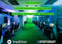 Hochschulmodul zum E-Sport - Schöber, Timo