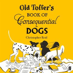 Old Toffer's Book of Consequential Dogs (MP3-Download) - Reid, Christopher