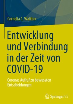 Entwicklung und Verbindung in der Zeit von COVID-19 - Walther, Cornelia C.
