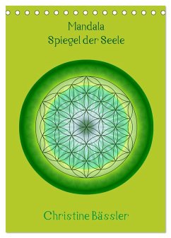 Mandalas - Spiegel der Seele (Tischkalender 2024 DIN A5 hoch), CALVENDO Monatskalender - Bässler, Christine