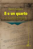 8 e un quarto (eBook, ePUB)