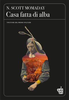 Casa fatta di alba (eBook, ePUB) - Scott Momaday, N.