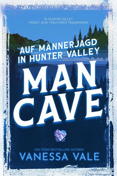 Auf Männerjagd in Hunter Valley: Man Cave (eBook, ePUB) - Vale, Vanessa
