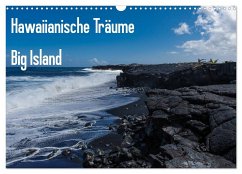 Hawaiianische Träume Big Island (Wandkalender 2024 DIN A3 quer), CALVENDO Monatskalender - Hitzbleck, Rolf-Dieter