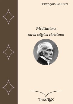 Méditations sur la religion chrétienne (eBook, ePUB) - Guizot, François