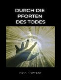 Durch die Pforten des Todes (übersetzt) (eBook, ePUB)