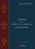 Traité de la Vérité de la Religion Chrétienne (eBook, ePUB)