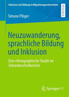 Neuzuwanderung, sprachliche Bildung und Inklusion (eBook, PDF) - Plöger, Simone