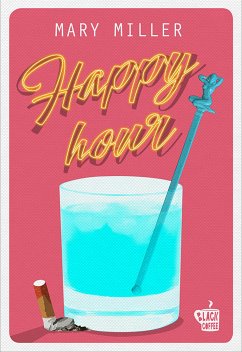 Happy hour (eBook, ePUB) - Miller, Mary