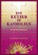 Ein Ketzer in Katholien (eBook, ePUB) - Bild 1