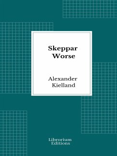 Skeppar Worse (eBook, ePUB) - Kielland, Alexander
