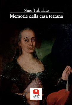 Memorie della casa terrana (eBook, ePUB) - Tribulato, Nino