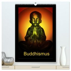 Buddhismus (hochwertiger Premium Wandkalender 2024 DIN A2 hoch), Kunstdruck in Hochglanz