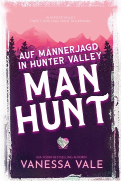 Auf Männerjagd in Hunter Valley: Man Hunt (eBook, ePUB) - Vale, Vanessa