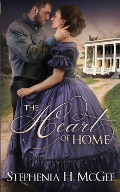 The Heart of Home - Mcgee, Stephenia H.