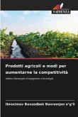 Prodotti agricoli e modi per aumentarne la competitività