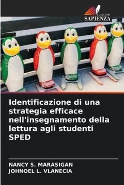 Identificazione di una strategia efficace nell'insegnamento della lettura agli studenti SPED - MARASIGAN, NANCY S.;VLANECIA, JOHNOEL L.