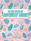 My Big Toddler Activity Book