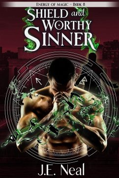 Shield and Worthy Sinner - Neal, J. E.