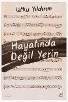 Hayatinda Degil Yerin - Yildirim, Utku