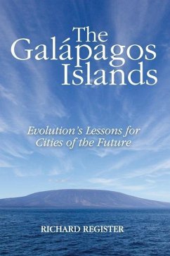 The Galápagos Islands: Evolution's Lessons for Cities of the Future - Register, Richard