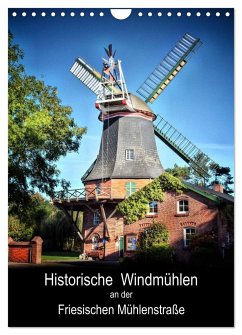 Historische Windmühlen an der Friesischen Mühlenstraße / Geburtstagsplaner (Wandkalender 2024 DIN A4 hoch), CALVENDO Monatskalender - Roder, Peter