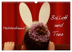 Mädchenträume - Ballett und Tanz (Wandkalender 2024 DIN A3 quer), CALVENDO Monatskalender - Kapp, Lilo