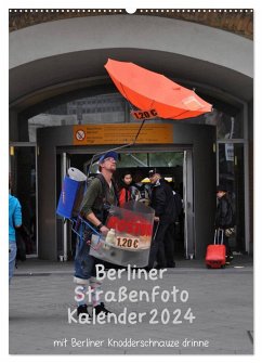 Berliner Straßenfoto Kalender 2024 (Wandkalender 2024 DIN A2 hoch), CALVENDO Monatskalender