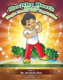 Healthy Heath and his Magic Fruits and Vegetables: A book about kids nutrition, kindness, and celebrating individuality.