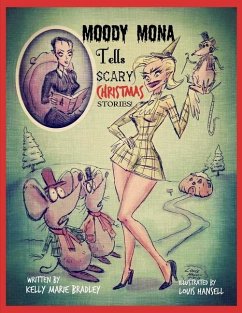 Moody Mona Tells Scary Christmas Stories! - Bradley, Kelly