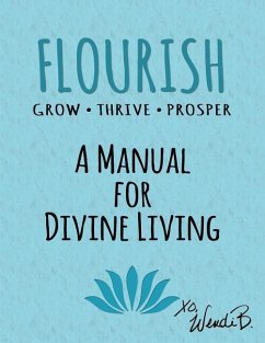 Flourish: Grow Thrive Prosper - Blum, Wendi