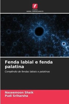 Fenda labial e fenda palatina - Shaik, Naseemoon;Sriharsha, Pudi