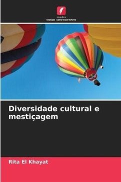 Diversidade cultural e mestiçagem - El Khayat, Rita