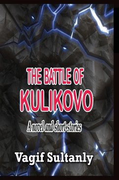 THE BATTLE OF KULIKOVO - Sultanly, Vagif