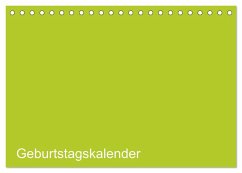 Bastel-Geburtstagskalender grün / Geburtstagskalender (Tischkalender 2024 DIN A5 quer), CALVENDO Monatskalender - ist gut, Kreativ