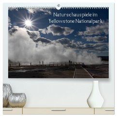 Naturschauspiele im Yellowstone Nationalpark (hochwertiger Premium Wandkalender 2024 DIN A2 quer), Kunstdruck in Hochglanz - Friederich, Rudolf