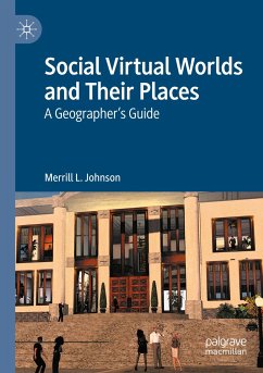 Social Virtual Worlds and Their Places - Johnson, Merrill L.