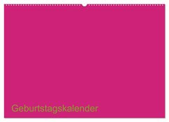Bastel-Geburtstagskalender pink / Geburtstagskalender (Wandkalender 2024 DIN A2 quer), CALVENDO Monatskalender - ist gut, Kreativ