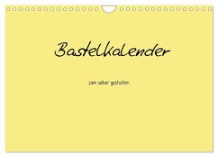 Bastelkalender - Gelb (Wandkalender 2024 DIN A4 quer), CALVENDO Monatskalender
