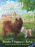 Smokey and Clover the Runaway Goat