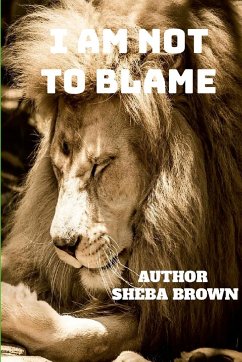 I Am Not to Blame - Brown, Sheba