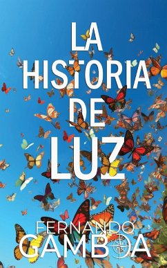 LA HISTORIA DE LUZ - Gamboa, Fernando