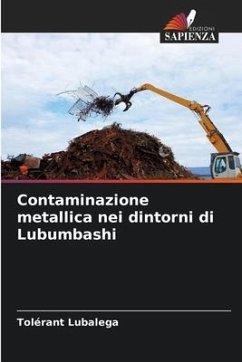 Contaminazione metallica nei dintorni di Lubumbashi - Lubalega, Tolérant