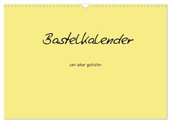 Bastelkalender - Gelb (Wandkalender 2024 DIN A3 quer), CALVENDO Monatskalender