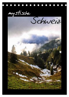 mystische Schweiz (Tischkalender 2024 DIN A5 hoch), CALVENDO Monatskalender