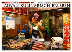 Taiwan kulinarisch erleben (Wandkalender 2024 DIN A4 quer), CALVENDO Monatskalender