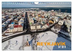 Reykjavìk 64° 08' N (Wandkalender 2024 DIN A4 quer), CALVENDO Monatskalender